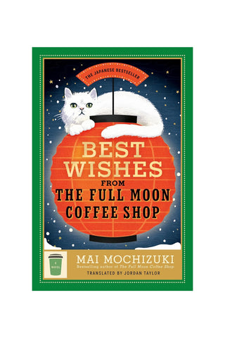 Book cover of 'Best Wishes from the Full Moon Coffee Shop' with a cat on top of a lantern