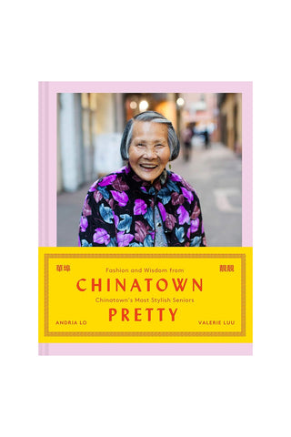 Book cover of 'Chinatown Pretty' with a photo of an elderly woman in a colorful outfit.