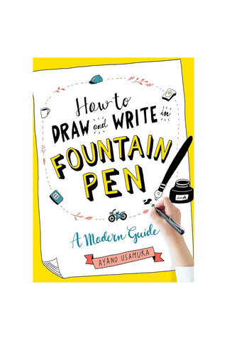 Book cover of 'How to Draw and Write with a Fountain Pen' by Ayano Usamura on a white background.