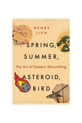 Book cover of 'Spring, Summer, Asteroid, Bird' by Henry Lien with nature illustrations on a beige background.