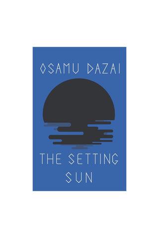 Book cover of 'The Setting Sun' by Osamu Dazai with a blue background and black silhouette of a sun.